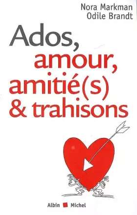Couverture du produit · Ados, amour, amitié(s) et trahisons