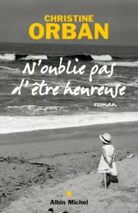 Couverture du produit · N'oublie pas d'être heureuse