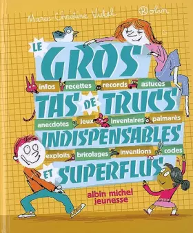 Couverture du produit · Le gros tas de trucs indispensables et superflus