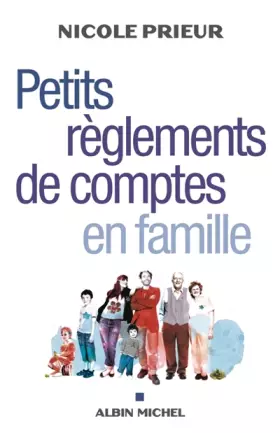 Couverture du produit · Petits règlements de comptes en famille