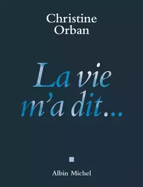Couverture du produit · La vie m'a dit...