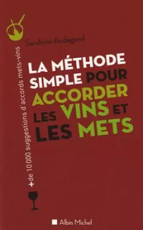 Couverture du produit · La Méthode simple pour accorder les vins et les mets