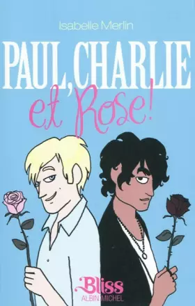 Couverture du produit · Paul, Charlie et Rose !