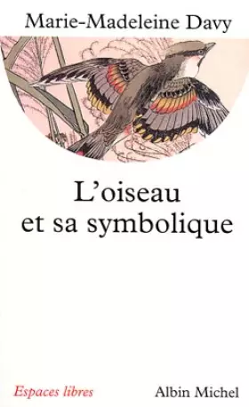 Couverture du produit · L'oiseau et sa symbolique