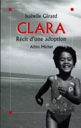 Couverture du produit · CLARA. Récit d'une adoption