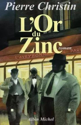 Couverture du produit · L'or du zinc
