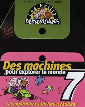 Couverture du produit · Des machines pour explorer le monde: Mode d'emplo