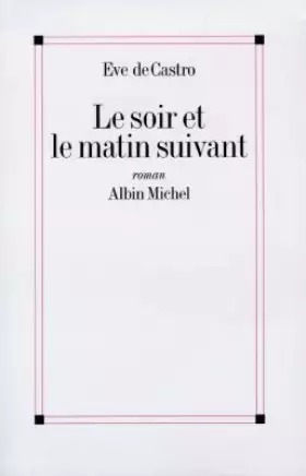 Couverture du produit · Le soir et le matin suivant