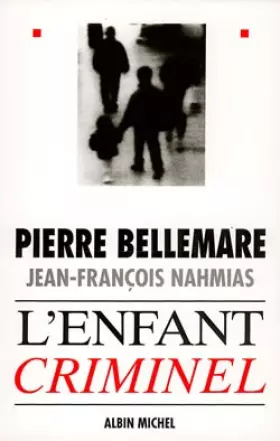 Couverture du produit · L'enfant criminel