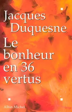 Couverture du produit · Le bonheur en 36 vertus