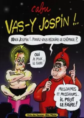 Couverture du produit · Vas-y Jospin! ...