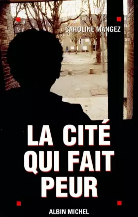 Couverture du produit · La Cité qui fait peur