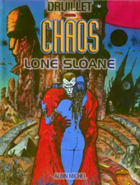 Couverture du produit · Lone Sloane, tome 4 : Chaos