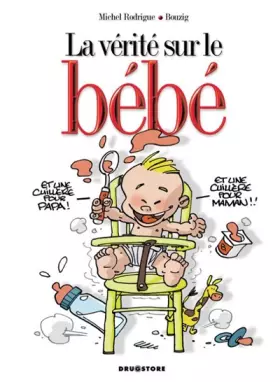Couverture du produit · La vérité sur le bébé, Tome 1 :