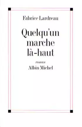 Couverture du produit · Quelqu'un marche là-haut