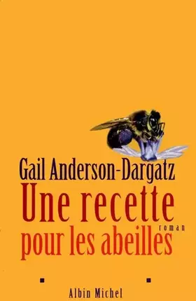 Couverture du produit · Une recette pour les abeilles