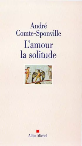 Couverture du produit · L'amour la solitude