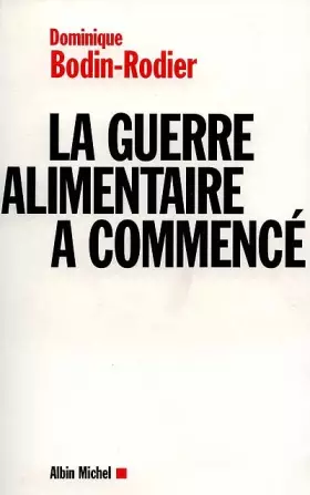 Couverture du produit · La Guerre alimentaire a commencé
