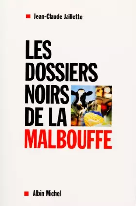 Couverture du produit · Les dossiers noirs de la malbouffe