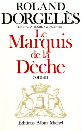 Couverture du produit · Le Marquis de la Deche