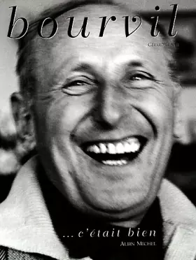 Couverture du produit · Bourvil : c'était bien