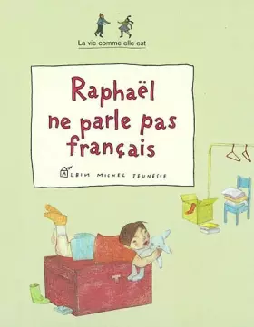 Couverture du produit · Raphaël ne parle pas français