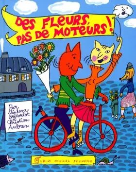 Couverture du produit · Des fleurs, pas de moteurs !