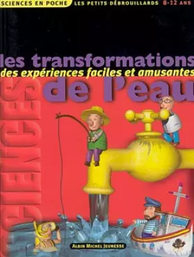 Couverture du produit · Les transformations de l'eau