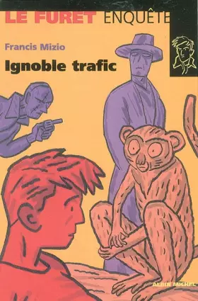 Couverture du produit · Trafic ignoble