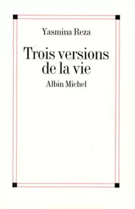 Couverture du produit · Trois versions de la vie