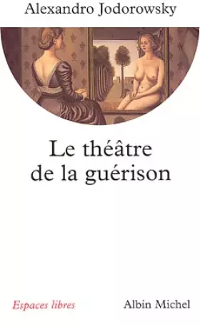 Couverture du produit · Le théâtre de la guérison
