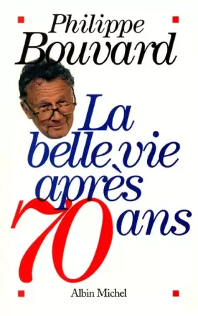 Couverture du produit · La belle vie après 70 ans