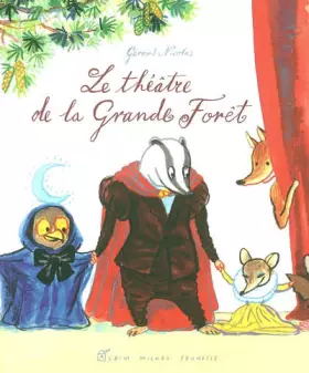 Couverture du produit · Le Théâtre de la grande forêt