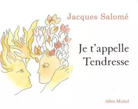 Couverture du produit · Je t'appelle Tendresse