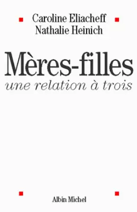 Couverture du produit · Mères-filles : Une relation à trois