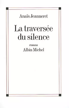 Couverture du produit · La traversée du silence