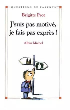 Couverture du produit · J'suis pas motivé, je fais pas exprès
