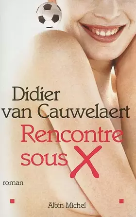 Couverture du produit · Rencontre sous X