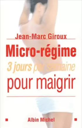 Couverture du produit · Micro-régime : 3 jours par semaine pour maigrir