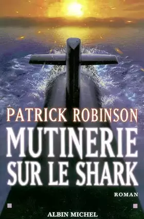 Couverture du produit · Mutinerie sur le Shark