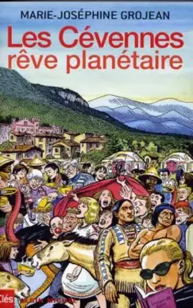 Couverture du produit · Les Cévennes, rêve planétaire