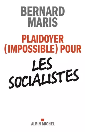 Couverture du produit · Plaidoyer (impossible) pour les socialistes