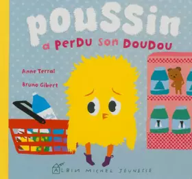 Couverture du produit · Poussin a perdu son doudou
