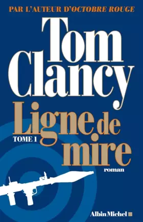 Couverture du produit · Ligne de mire, Tome 1 :
