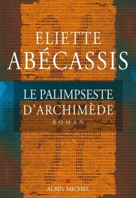 Couverture du produit · Le palimpseste d'Archimède