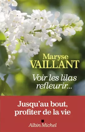 Couverture du produit · Voir les lilas refleurir...