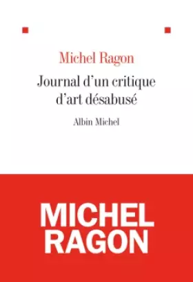 Couverture du produit · Le Journal d'un critique d'art désabusé: (2009-2011)