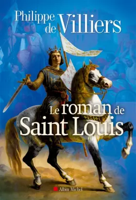 Couverture du produit · Le roman de Saint-Louis