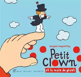 Couverture du produit · Petit Clown et la main de géant