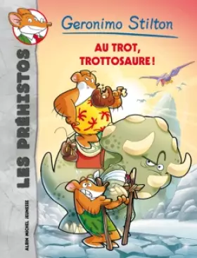 Couverture du produit · Au trot, Trottosaure !